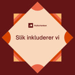 Rød grafisk plakat med teksten "slik inkluderer vi barn og unge"